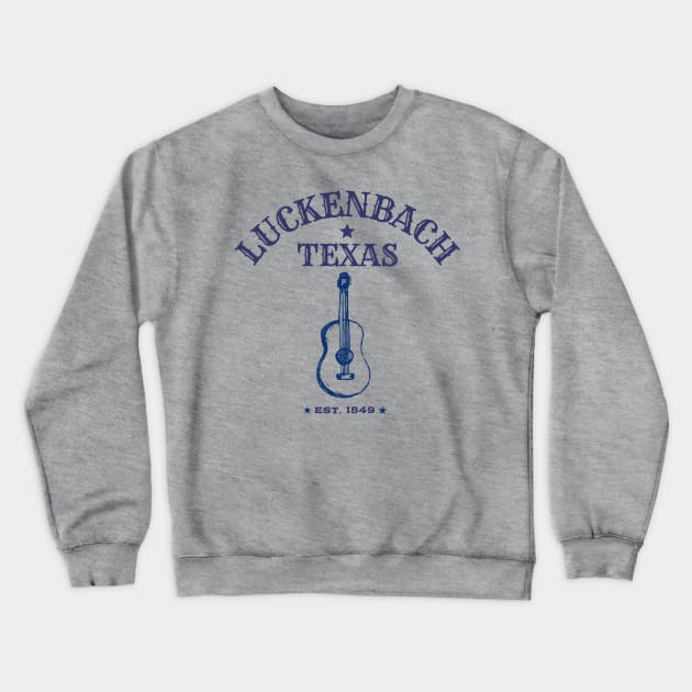 LUCKENBACH TEXAS T-SHIRT Crewneck Sweatshirt by Cult Classics